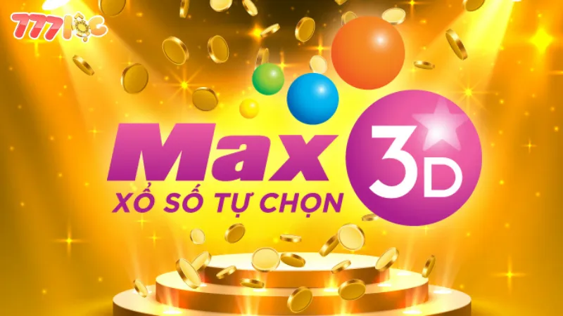 Max 3d Tại 777loc: Trải Nghiệm Xổ Số Đỉnh Cao Ngay Hôm Nay 2 Tổng quan về Max 3D tại xổ số 777loc